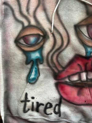 “Tired”