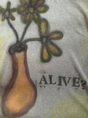 “Alive?” Tee