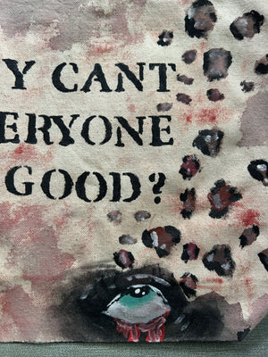“Why Can’t Everyone Be Good?”