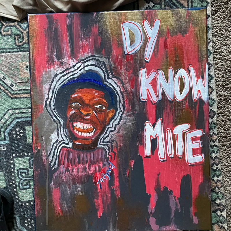 DYKNOWMITE 16x20 Painting